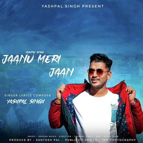 Jaanu Meri Jaan Yashpal Singh MP3 Download